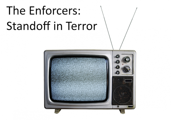 The Enforcers: Standoff In Terror