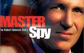 Master Spy: the Robert Hanssen Story