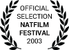 Official Selection NatFilm Festival 2003