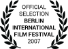 Official Selection Berlin International Film Festival 2007