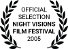 Official Selection Night Visions Film Festival 2005