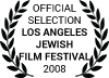 Official Selection Los Angeles Jewish Film Festival 2008