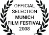 Official Selection Munich Film Festival 2008