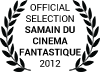 Official Selection Samain du Cinema Fantastique 2012