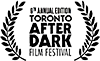 Official Selection Toronto After Dark Film Festival 2013