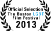 Official Selection Boston LGBT Film Festival 2013