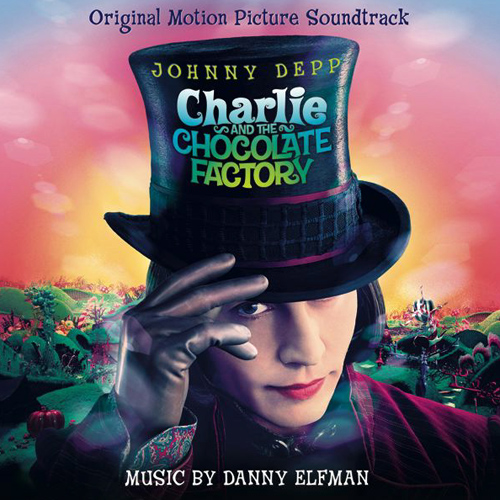 Charlie and the Chocolate Factory (Original Motion Picture Soundtrack) Charlie and the Chocolate Factory (Original Motion Picture Soundtrack)