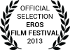 Official Selection EROS Film Festival 2013