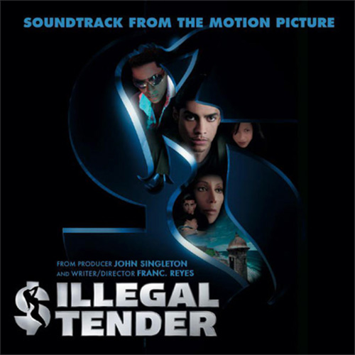 Illegal Tender (Soundtrack from the Motion Picture) Illegal Tender (Soundtrack from the Motion Picture)