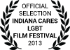 Official Selection Indiana Cares LGBT Film Festival 2013