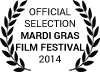 Official Selection Mardi Gras Film Festival 2014