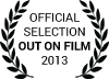 Official Selection Out On Film 2013