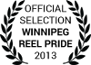 Official Selection Winnipeg Reel Pride 2013