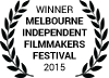 Winner Best Horror Short Film  ourne Independent Filmmakers Festival 2015