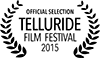 Official Selection Telluride Film Festival 2015