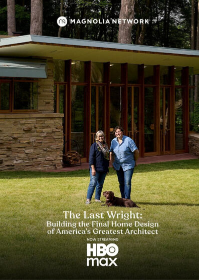 The Last Wright: Building the Final Home Design of America's Greatest Architect Show Poster